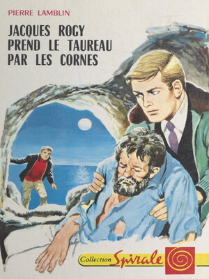 cover image of Jacques Rogy prend le taureau par les cornes